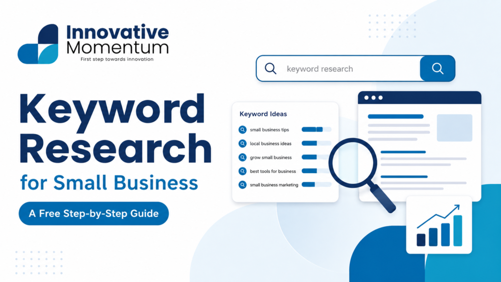 How to Do Keyword Research for Small Business: A Free Step-by-Step Guide