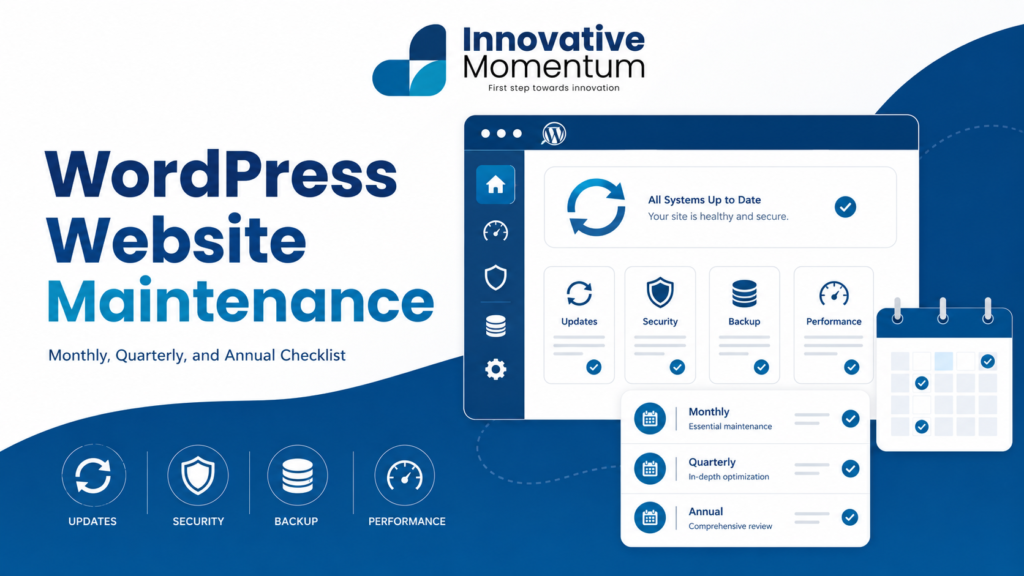WordPress Website Maintenance: Monthly, Quarterly, and Annual Checklist