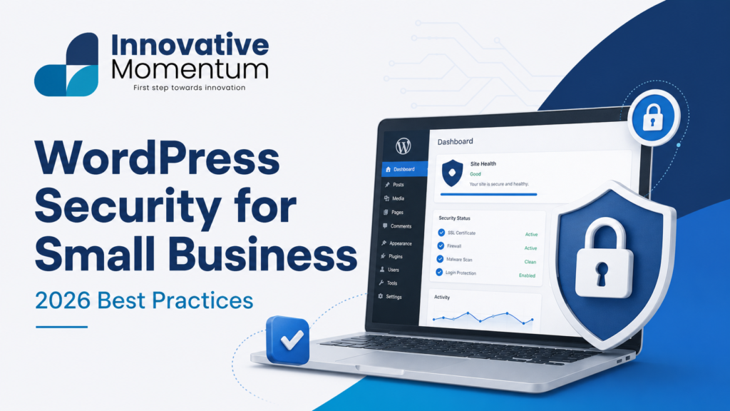 WordPress Security for Small Business: 2026 Best Practices