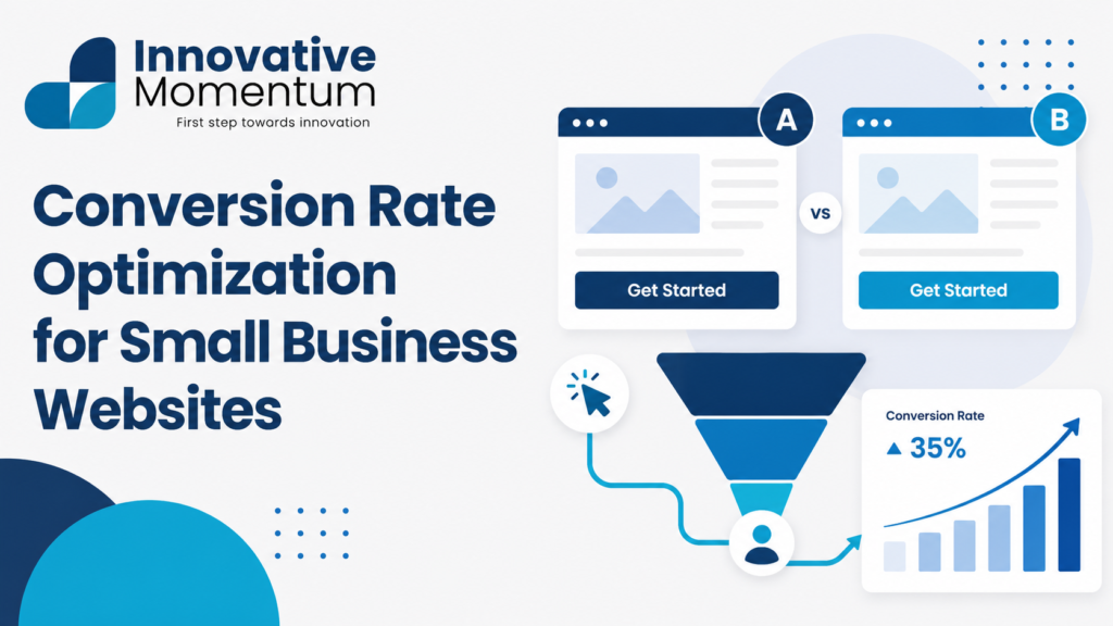 Conversion Rate Optimization for Small Business Websites
